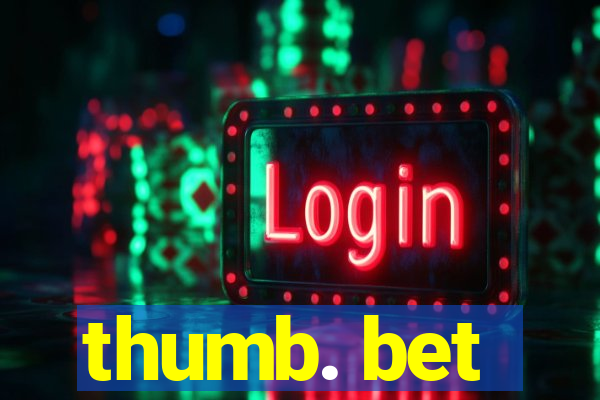 thumb. bet